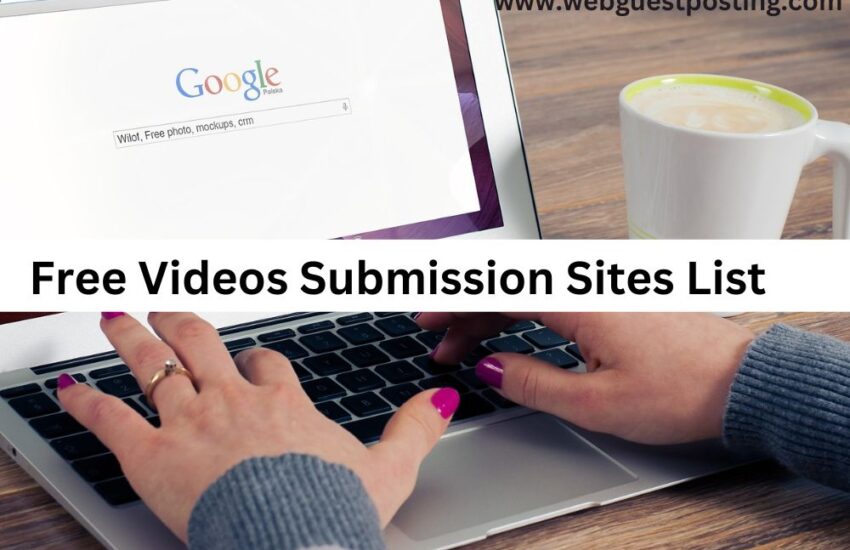 Free Videos Submission Sites List