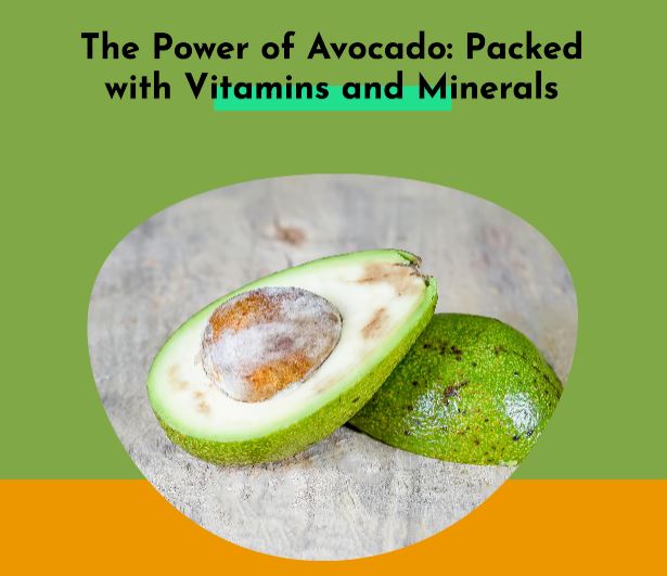 Avocado Vitamins and Minerals