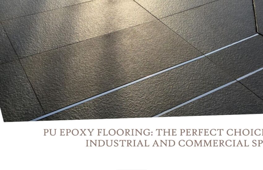 Why Choose Pu Epoxy Flooring