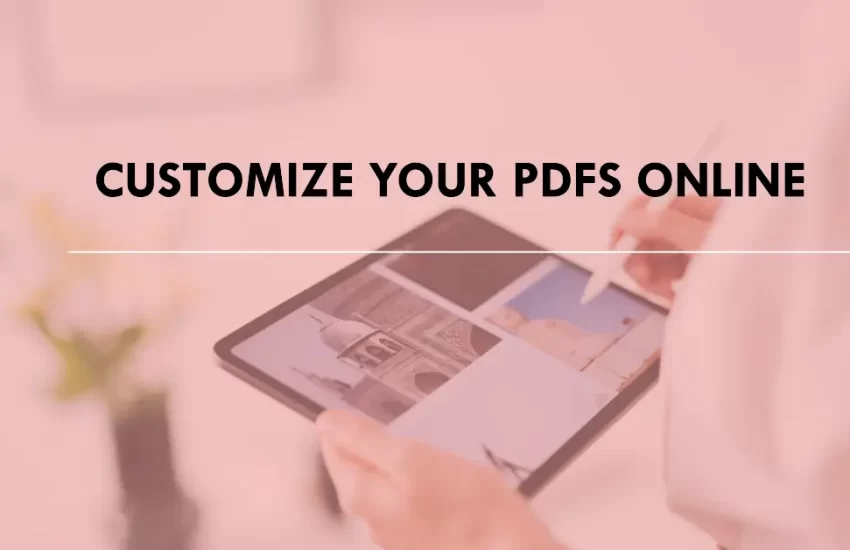Customize Your PDFs Online